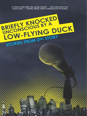 cover image of Briefly Knocked Unconscious by a Low-Flying Duck